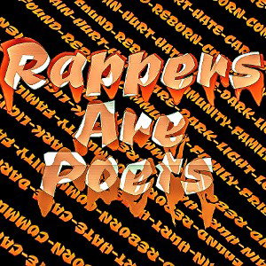 (RAP) Rappers Are Poets 