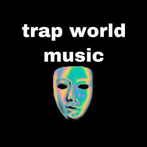Trap world music