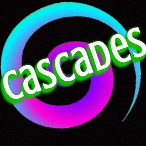 Cascades