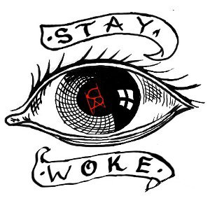 STAY w0ke FAMILY