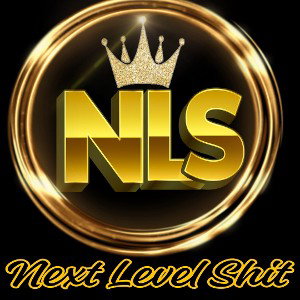 NLS  NEXT LEVEL SHIT