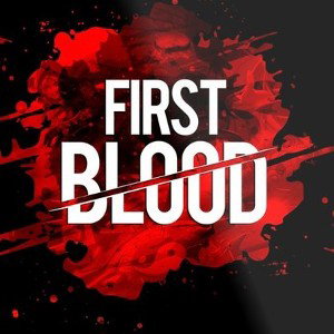 First Blood