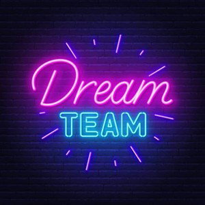 DREAM TEAM.