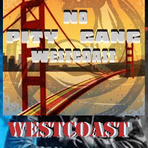 No Pity Gang WEST COAST 