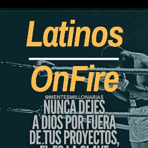 Latinos On Fire