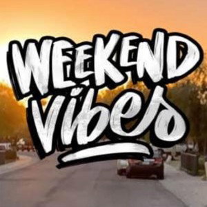 Weekend Vibes