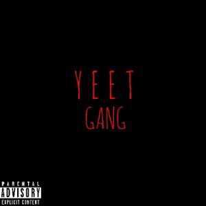YEET GANG