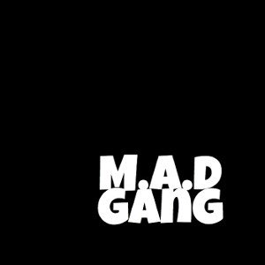 M.A.D GANG