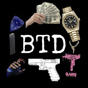 BTD Gang grrah