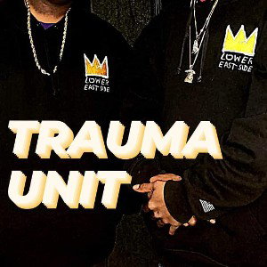 KARTEL ROUTE/TRAUMA UNIT