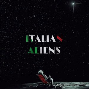 ITALIAN ALIENS