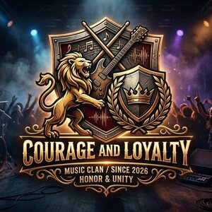 COURAGE AND LOYALTY