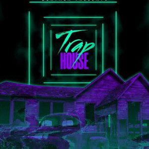 $$18 TRAPHOUSE ENTERTAINMENT