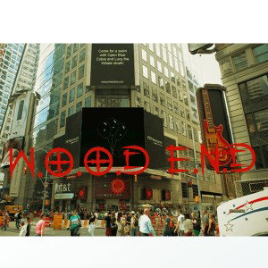 W.O.O.D  E. N. D