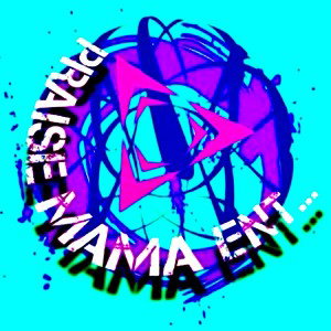 PRAISE MAMA ENT