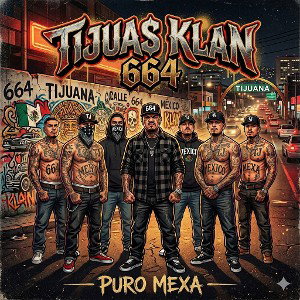 [*Tijuas*ClaN*]La 664*