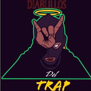 Diablillos del trap $016