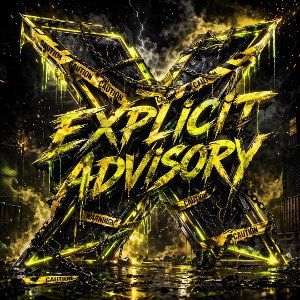 EXPLICIT ADVISORY 