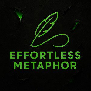 Effortless Metaphor