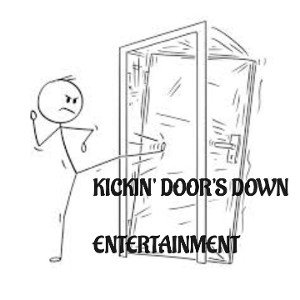 Kickin' Door's Down ENT.