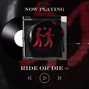 T+K- RIDE OR DIE 