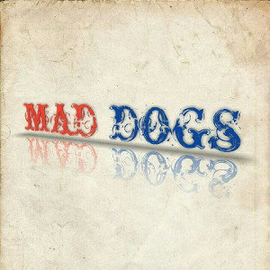 MAD DOGS #1