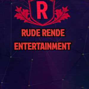 RUDE RENDE ENTERTAINMENT 