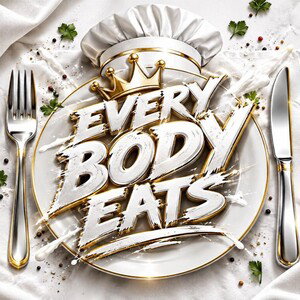 Every Body Eats 