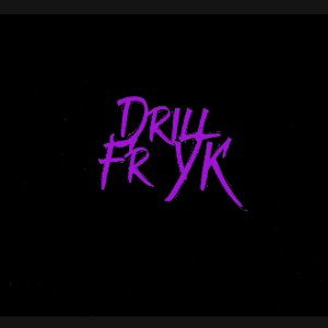 Drill Fr YK