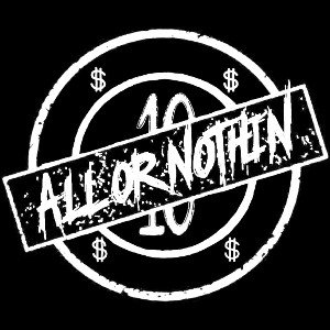 All or Nothin /10 Straight Ent