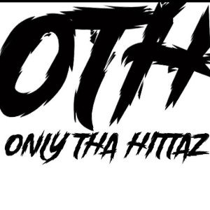 (OTH) "OnlyThaHittaz"