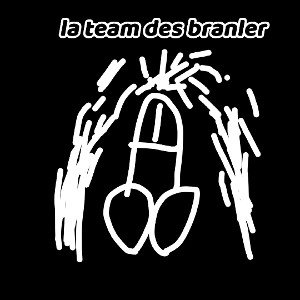 La team des branler