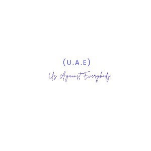 Us Against Everybody (U.A.E)