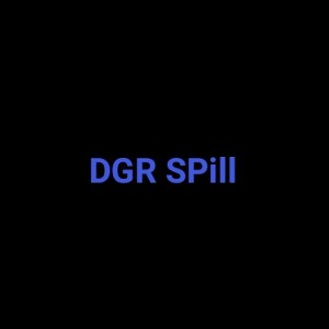 DGR SPill