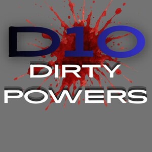 D10: dirty powers