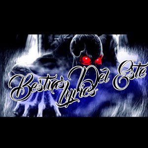 Bestias del Este Lyrics