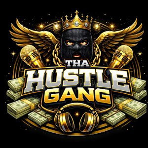 Tha hustle gang