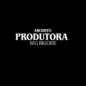 PRODUTORA BIG BIGODE RECORDS
