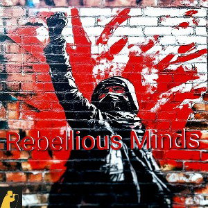 Rebellious Minds