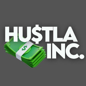 HU$TLA INC.