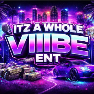 ITZ A WHOLE VIBE ENT