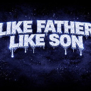 Like Father Like Son