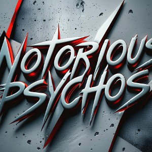 Notorious Psychos