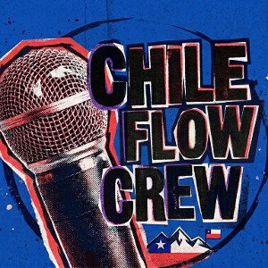 Chile flow crew