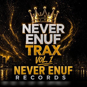 Never Enuf Music