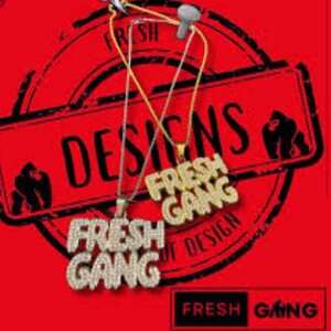 Fresh Gangg