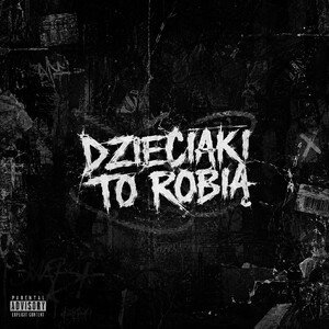 Dzieciaki To Robią