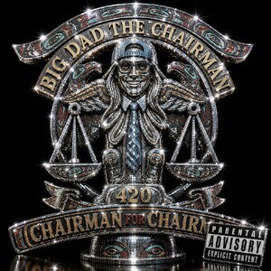 BIG DAD THE CHAIRMAN ENTERTAINME