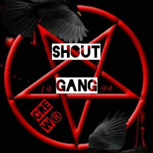 Shout gang