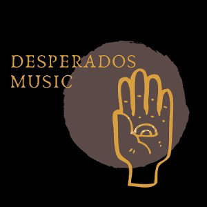 DESPERADOS MUSIC 